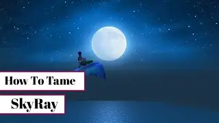 How To Tame Skyray | Utopia Origin Gameplay