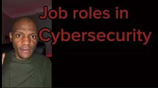 Cybersecurity job roles