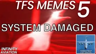 FUNNIEST TFS MEMES - Part 5 l Turboprop Flight Simulator