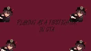GTA V DOOMSDAY HEIST || PLAYING AS FIRE FIGHTERS!!