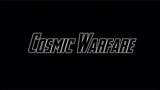 Original music - just kidding - [Cosmic Warfare]