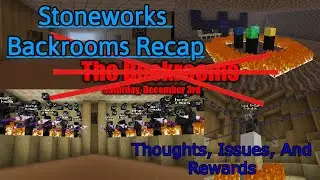 Stoneworks Backrooms Maze Recap