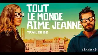 Tout Le Monde Aime Jeanne Trailer BE