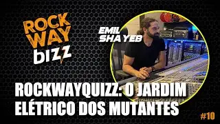 RockwayQuizz: o jardim elétrico dos Mutantes