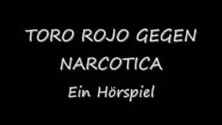 TORO ROJO GEGEN NARCOTICA - Ein Hörspiel (Teil 3)