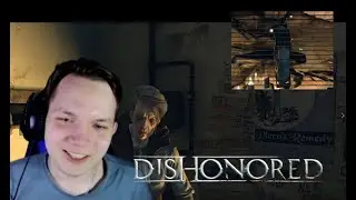 Dishonored Definitive Edition #3 Жёсткая но щедрая Старушка