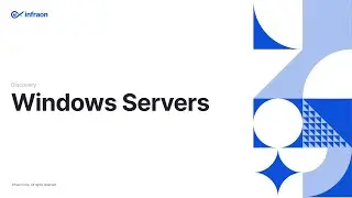 Window Server Discovery || Discovery || Infraon Infinity