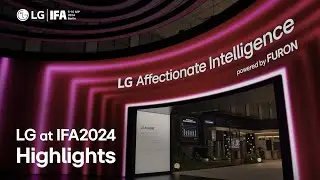 LG at IFA 2024 : Highlights - Experience, Affectionate Intelligence Home I LG