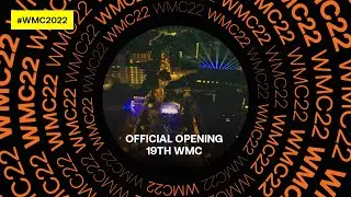 Official Opening 19th World Music Contest | WMC 2022
