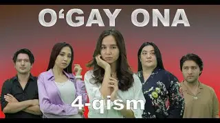 O'gay ona (4 qism) Ўгай она (4-қисм) UGAY ONA