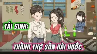 Tái Sinh Thành Thợ Săn Hài Hước || Full Version || Phim Trọn Bộ