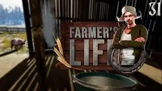 Farmer's Life ⋗︎ Прохождение #31 ⋗︎ 
