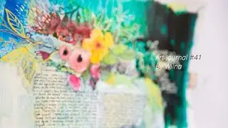 Art Journal #41 Process Video