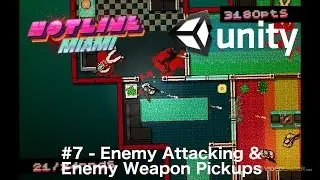 #7 - Hotline Miami Clone in Unity - Enemy Weapons & Attacking