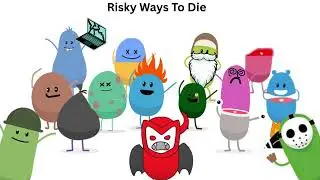 Dumb Ways To Die Parody: Risky Ways To Die