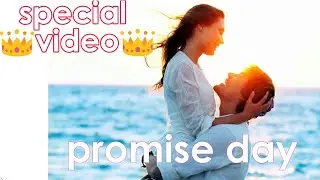 Promise day special video