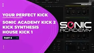 Kick 2 Tutorial - House Kick 1