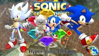 Sonic Generations Mod Part 47_ Hyper Sonic Edition