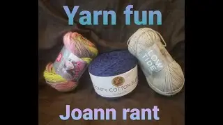 Yarn unboxing/Joann's rant/Sean's pick of the week