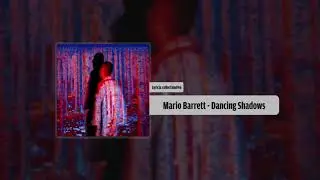 Mario Barrett - Dancing Shadows (Audio)