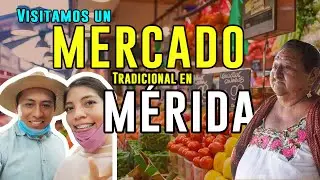 Visita a un MERCADO en Mérida Yucatán - Lucas de Gálvez