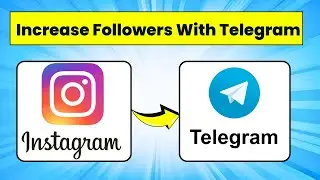 How To Increase Followers On Instagram With Telegram