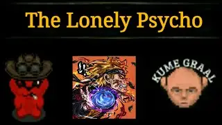 Graal Ol West - The Lonely Psycho