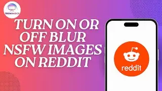 How to Turn On or Off Blur NSFW Images on Reddit