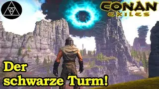 Der schwarze Turm wird aktiv - Wir rüsten uns für den Kampf!  -  Conan Exiles Isle of Siptah E02