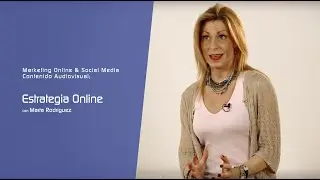 ESTRATEGIA ONLINE SOCIAL MEDIA