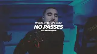 [FREE] WeezGotti x Blasta Type Beat 2024 - "No Passes" (Prod. by Juce x Duce)