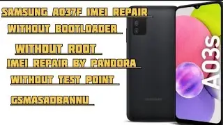 Samsung A037f Imei Repair | A03S Without bootloader without Test Point 2025✅️💯