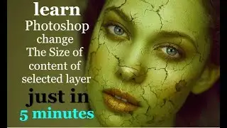 Change the size of the content of selected layers | Adobe Photoshop CC tutorials