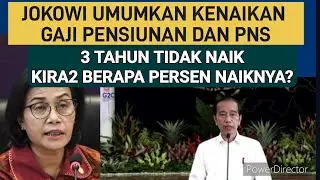 GAJI PENSIUNAN dan PNS BULAN INI NAIK ?