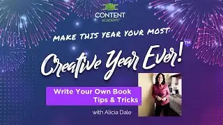 Write Your Own Book, Tips & Tricks - Alicia Dale - CYE21