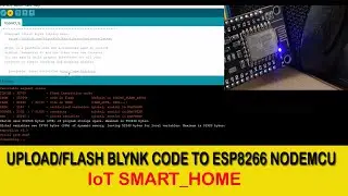 How to connect nodeMCU(ESP8266) with BLYNK APP : Arduino code flash 