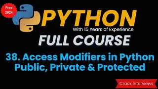 Access Modifiers in Python | Public , Private & Protected