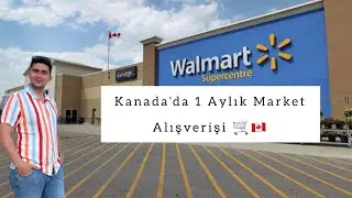 Kanada’da 1 Aylık Market Alışverişi | 2023 Temmuz Ayı Market Fiyatları Güncel