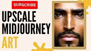 Upscaling midjourney art Explained.