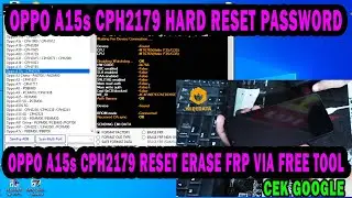 OPPO A15s CPH2179 HARD RESET PASSWORD AND ERASE FRP UNLOCK ACCOUNT GOOGLE VIA MTK GSM SULTENG