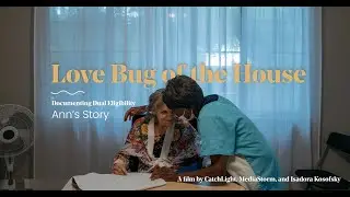 Love Bug of the House: Ann's Story