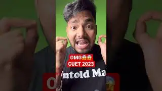 OMG😱😱 CUET 2023 Big News Today 🔥🔥 