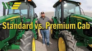 John Deere 5E Standard Cab vs Premium Cab