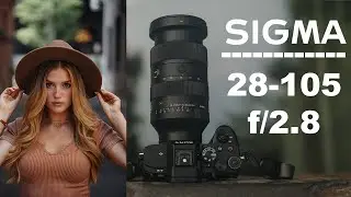 The Ultimate Lens for Sony & L Mount - Sigma 28-105mm f/2.8