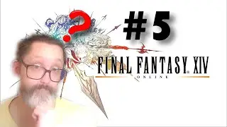 WoW veteran of 16 years tries Final Fantasy 14 part 5