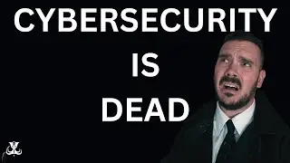 Cybersecurity Is Dead.