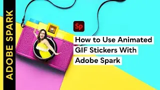 How to Use Animated GIF Stickers With Adobe Spark