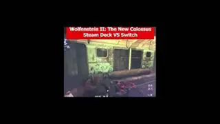 Wolfenstein II The New Colossus Steam Deck vs Switch Сравнение