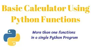 Basic Calculator Program in Python (Python Function)