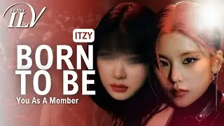 ITZY - BORN TO BE | YOU As a Member OT5 | Karaoke + Color Coded Lyrics + Line Distribution